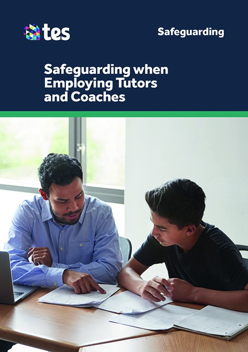Safeguarding when Employing Tutors and Coaches